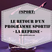 #SPORT : Le retour d'un programme sportif - "LA REPRISE" 
