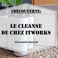 #DÉCOUVERTE : Le CLEANSE de chez ItWorks 